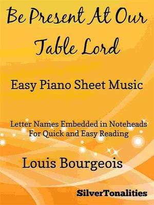 cover image of Be Present At Our Table Lord Easy Piano Sheet Music
